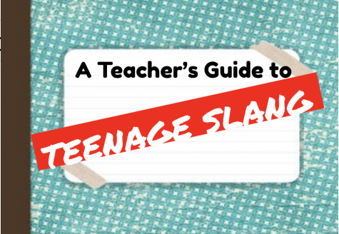 A Teacher's Guide to Teenage Slang